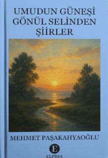 Umudun Güneşi & Gönül Selinden Şiirler
