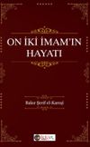 On İki İmam&rsquo;ın Hayatı