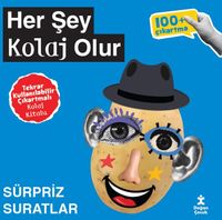 Her Şey Kolaj Olur / Sürpriz Suratlar