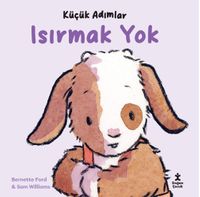 Küçük Adımlar / Isırmak Yok