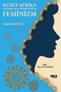 Kuzey Afrika Modern Arap Edebiyatında Feminizm