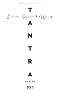 Tantra Bedenle Orgazmik Uyanış