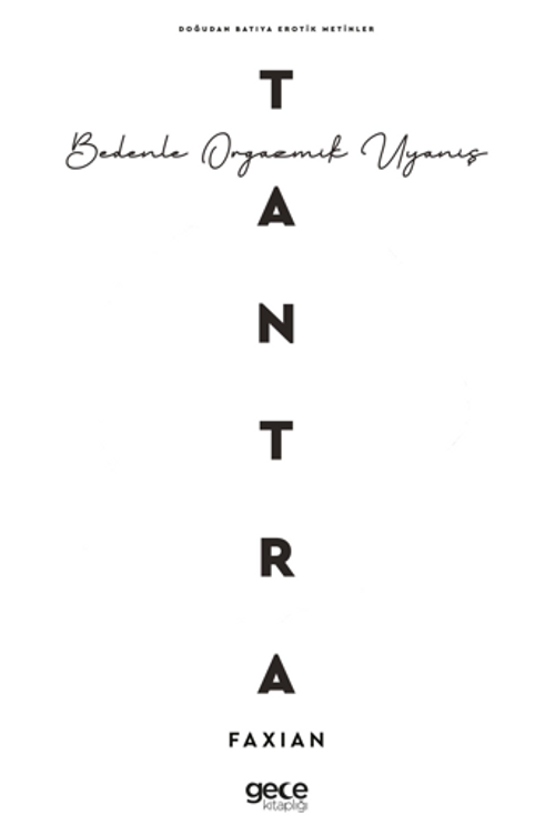 Tantra Bedenle Orgazmik Uyanış