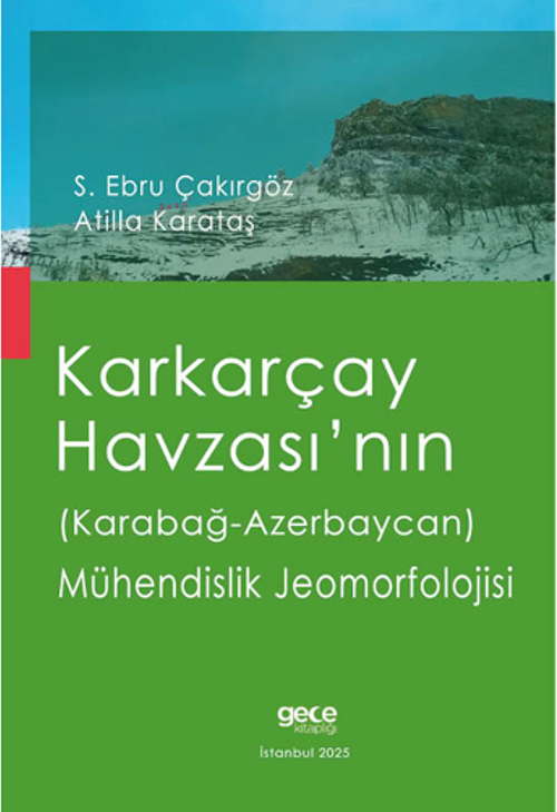 Karkarçay Havzası'nın (Karabağ - Azerbaycan) Mühendislik Jeomorfolojisi
