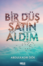 Bir Düş Satın Aldım