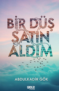 Bir Düş Satın Aldım