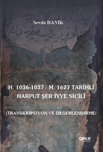 H. 1036-1037 / M. 1627 Tarihli Harput Şeriyye Sicili