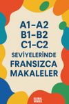 A1-A2 B1-B2 C1-C2 Seviyelerinde Fransızca Makaleler