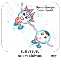 Susi ve Susu Nereye Gidiyor