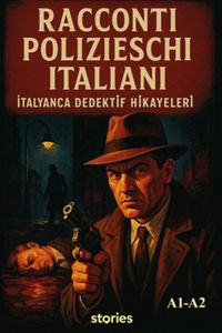 A1-A2 Racconti Polizieschi İtaliani & İtalyanca Dedektif Hikayeleri