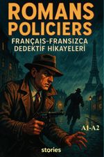 A1-A2 Romans Policiers Français & Fransızca Dedektif Hikayeleri