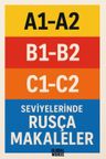 A1-A2 B1-B2 C1-C2 Seviyelerinde Rusça Makaleler