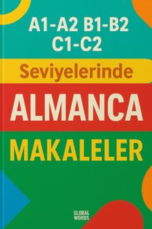A1-A2 B1-B2 C1-C2 Seviyelerinde Almanca Makaleler