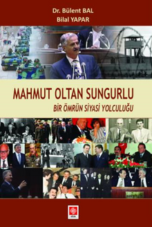 Mahmut Oltan Sungurlu Bir Ömrün Siyasi Yolculuğu