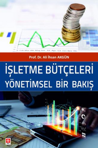 İşletme Bütçeleri Yönetimsel Bir Bakış