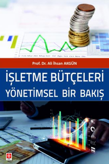 İşletme Bütçeleri Yönetimsel Bir Bakış