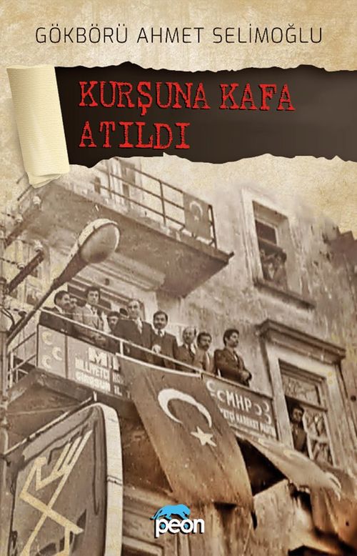 Kurşuna Kafa Atıldı