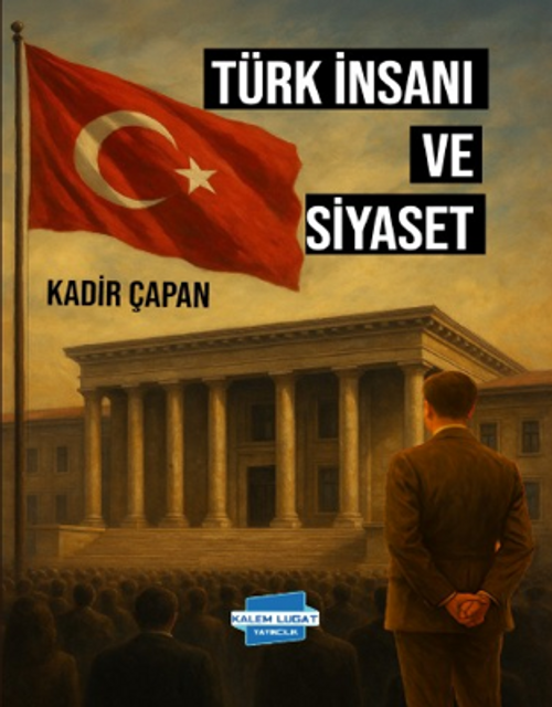 Türk İnsanı ve Siyaset