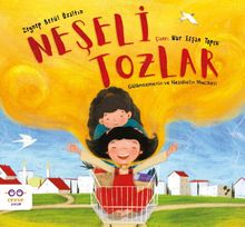Neşeli Tozlar & Gülümsemenin ve Nezaketin Mucizesi