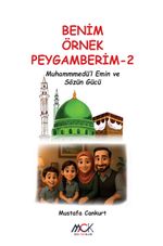 Benim Örnek Peygamberim 2 / Muhammedü'l-Emin ve Sözün Gücü 