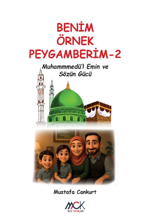Benim Örnek Peygamberim 2 / Muhammedü'l-Emin ve Sözün Gücü 