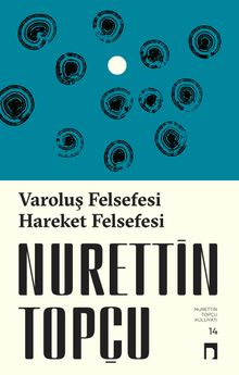 Varoluş Felsefesi & Hareket Felsefesi