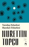 Varoluş Felsefesi &amp; Hareket Felsefesi