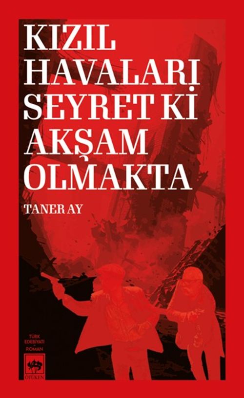 Kızıl Havaları Seyret Ki Akşam Olmakta