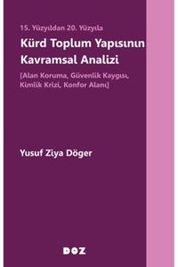 15. Yüzyıldan 20. Yüzyıla Kürd Toplum Yapısının Kavramsal Analizi