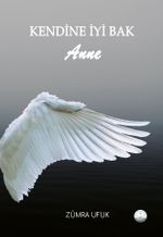Kendine İyi Bak Anne