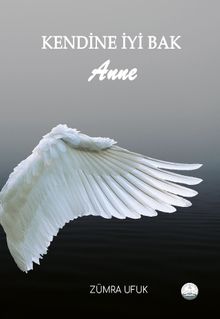 Kendine İyi Bak Anne