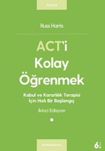 Act'i Kolay Öğrenmek & Kabul ve Kararlılık Terapisi İçin Hızlı Bir Başlangıç