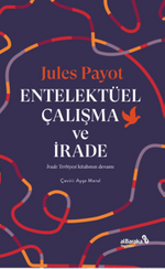 Entelektüel Çalışma ve İrade