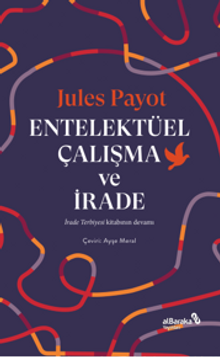 Entelektüel Çalışma ve İrade