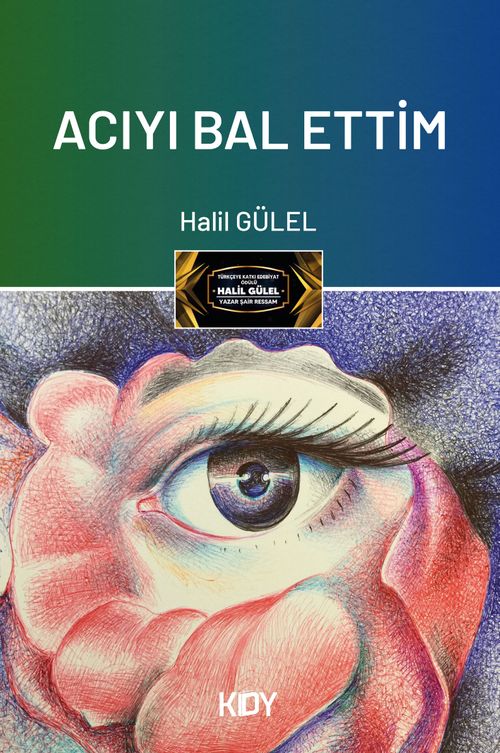 Acıyı Bal Ettim