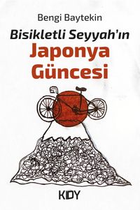 Bisikletli Seyyah'ın Japonya Güncesi 