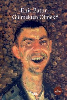 Gülmekten Ölmek & Çekmeceler Kitabı 2002-2015