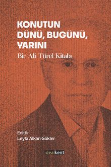 Konutun Dünü, Bugünü, Yarını & Bir Ali Türel Kitabı
