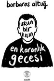 Uzun Bir Kışın En Karanlık  Gecesi