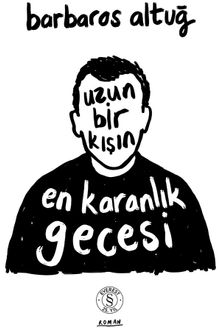 Uzun Bir Kışın En Karanlık  Gecesi