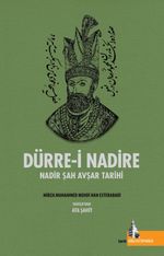 Dürre-i Nadire & Nadir Şah Avşar Tarihi