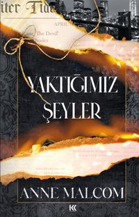 Yaktığımız Şeyler