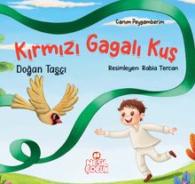 Kırmızı Gagalı Kuş / Canım Peygamberim 