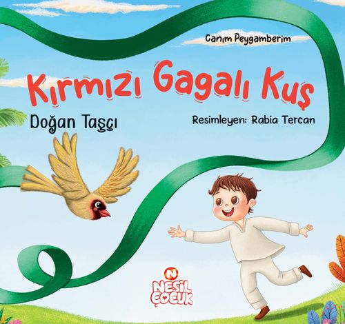 Kırmızı Gagalı Kuş / Canım Peygamberim 