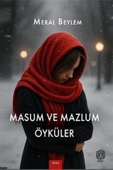 Masum ve Mazlum Öyküler