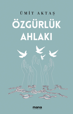 Özgürlük Ahlakı