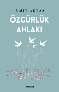 Özgürlük Ahlakı