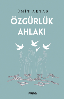 Özgürlük Ahlakı