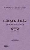 G&uuml;lşen-İ Raz (Sırlar G&uuml;ll&uuml;ğ&uuml;)