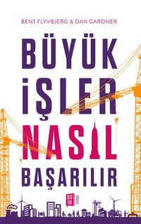 Büyük İşler Nasıl Başarılır